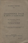 Guenther Konrad – Zagadnienia życia w świetle darwinizmu.