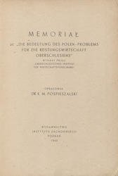 Memoriał pt. „Die Bedeutung des Polens-Problems für die Rüstungswirtschaft Oberschlesiens” wydany przez „Oberschlesisches Institut für Wirtschaftsforschung”