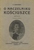 Czerwińska Anna – O naczelniku Kościuszce.