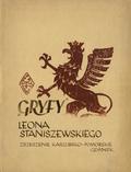 Staniszewski Leon (1904-1979) – „Gryfy” Leona Staniszewskiego.