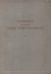 Materiały do dziejów Sejmu Czteroletniego. T. 5.