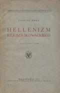 Sinko Tadeusz – Hellenizm Juljusza Słowackiego.