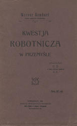 Kwestja robotnicza w przemyśle.