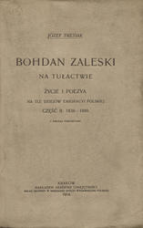 Bohdan Zaleski na tułactwie. Cz. 2.