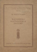 Dziewulska Maria – Metodyka kształcenia słuchu w szkołach muzycznych niższych i średnich.