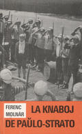 Molnár Ferenc – La knaboj de paŭlo-strato.