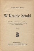 Blasco Ibáñez Vicente – W krainie sztuki. T. 1-2.