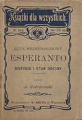 Zakrzewski Adam – Historja i stan obecny języka międzynarodowego esperanto.