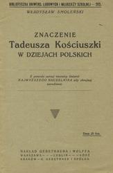 Znaczenie Tadeusza Kościuszki w dziejach polskich.