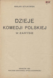 Dzieje komedji polskiej w zarysie.