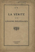 Szpotański Tadeusz – La vérité sur les légions polonaises.