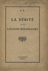 La vérité sur les légions polonaises.