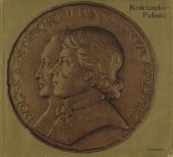 Kościuszko, Pułaski.
