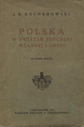 Kochanowski Jan Karol – Polska w świetle psychiki własnej i obcej.
