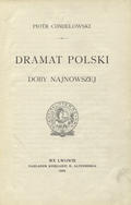 Chmielowski Piotr – Dramat polski doby najnowszej.