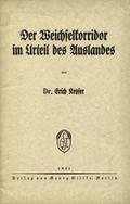 Keyser Erich – Der Weichselkorridor im Urteil des Auslandes.