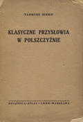 Sinko Tadeusz – Klasyczne przysłowia w polszczyźnie.