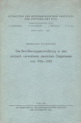Die Bevölkerungsentwicklung in den polnisch verwalteten deutschen Ostgebieten von 1956-1965.