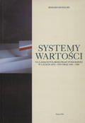 Michalski Ryszard – Systemy wartości na łamach polskiej prasy pomorskiej w latach 1870-1939 oraz 1945-1980.