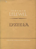 Lelewel Joachim – Historia polska do końca panowania Stefana Batorego.