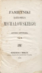 Pamiętniki Bartłomieja Michałowskiego. [Oddział 1], t. 2.