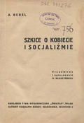 Bebel August – Szkice o kobiecie i socjalizmie [!]