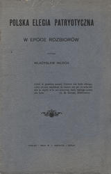 Polska elegia patryotyczna w epoce rozbiorów.