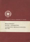Pracownicy nauki i dydaktyki Uniwersytetu Mikołaja Kopernika 1945-1984.