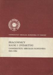 Pracownicy nauki i dydaktyki Uniwersytetu Mikołaja Kopernika 1945-1984.