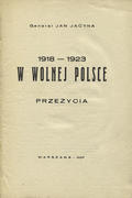 Jacyna Jan – W wolnej Polsce.