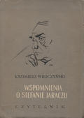 Wroczyński Kazimierz – O Stefanie Jaraczu.