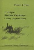 Odyniec Wacław – Z dziejów Klasztoru Kartuskiego i osady przyklasztornej.