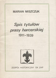 Spis tytułów prasy harcerskiej 1911-1939.