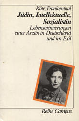 Jüdin, Intellektuelle, Sozialistin.