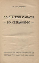 Od białego caratu do czerwonego. [T.] 1.