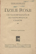 Koneczny Feliks – Dzieje Rosji.