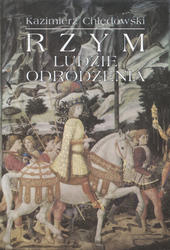 Rzym : ludzie odrodzenia.
