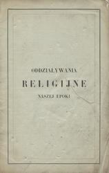 Oddziaływania religijne naszej epoki.