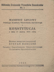 Manifest Lipcowy Polskiego Komitetu Wyzwolenia Narodowego i Konstytucja z dnia 17 marca 1921 roku.