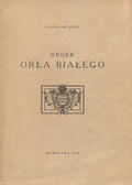 Łoza Stanisław – Order Orła Białego.