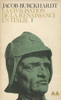 Burckhardt Jacob – La civilization de la Renaissance en Italie. 1-2.