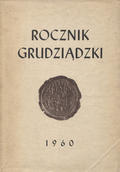 Rocznik Grudziądzki. [T. 1] (1960).