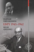 Pobóg-Malinowski Władysław, Jędrzejewicz Wacław – Listy 1945-1962.