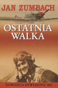 Zumbach Jan – Ostatnia walka.