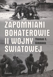 Zapomniani bohaterowie II wojny światowej.