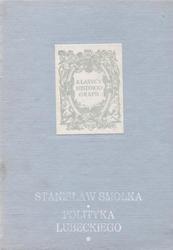 Polityka Lubeckiego przed powstaniem listopadowym. T. 1-2.