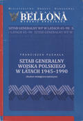 Puchała Franciszek – Sztab Generalny Wojska Polskiego w latach 1945-1990.