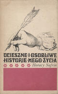 Safrin Horacy – Ucieszne i osobliwe historie mego życia.