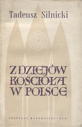 Z dziejów Kościoła w Polsce.