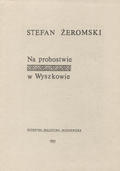 Żeromski Stefan – Na probostwie w Wyszkowie.